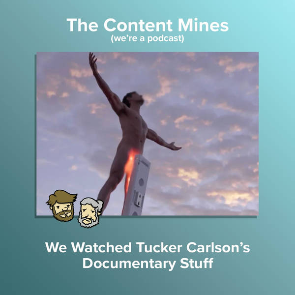 We Watched Tucker Carlson's Documentary Stuff
