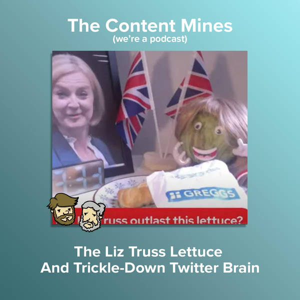 The Liz Truss Lettuce And Trickle-Down Twitter Brain